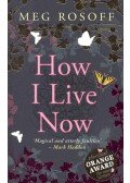 Meg Rosoff - How I Live Now