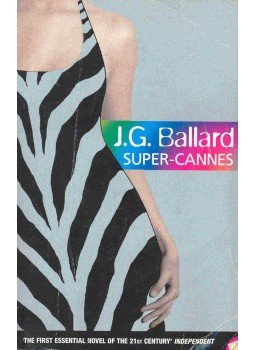 Ballard, J. G. - Super-Cannes Ballard, J. G. - Super-Cannes, null 2002 antikvár könyv
