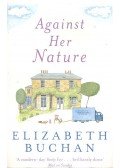 BUCHAN, ELIZABETH - Against Her Nature