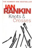 Rankin, Ian - Knots and Crosses