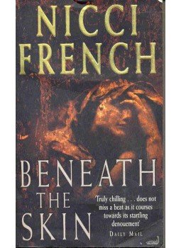 Nicci French - Beneath the Skin Nicci French - Beneath the Skin, null 2001 antikvár könyv
