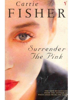 Fisher, Carrie - Surrender the Pink Fisher, Carrie - Surrender the Pink, null 1991 antikvár könyv