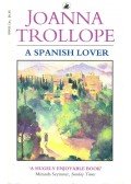 Joanna Trollope - A Spanish Lover