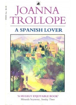 Joanna Trollope - A Spanish Lover Joanna Trollope - A Spanish Lover, null 1994 antikvár könyv