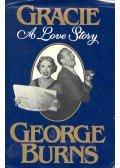 BURNS, GEORGE - Gracie - A Love Story