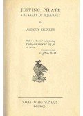 Huxley, Aldous Leonard - Jesting Pilate - The Diary of a Journey