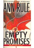 Rule, Ann - Empty Promises - Ann Rule's Crime Files #7.