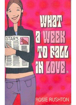 Rushton, Rosie - What a Week to Fall In Love, null 2002 antikvár könyv