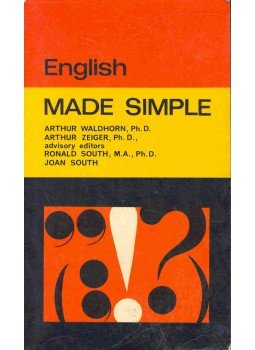 WALDHORN, ARTHUR - ZEIGLER, ARTHUR (editor) - English Made Simple WALDHORN, ARTHUR - ZEIGLER, ARTHUR (editor) - English Made Simple, null 1976 antikvár könyv
