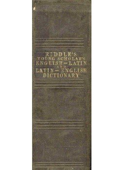  - The Young Scholar's English-Latin and Latin-English Dictionary - With a List of Latin Verbs, Tenses, etc., null 1853 antikvár könyv