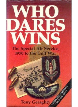 GERAGHTY, TONY - Who Dares Wins - The Special Air Service, 1950 to the Gulf War, null 1992 antikvár könyv