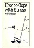 TYRER, PETER - How to Cope With Stress