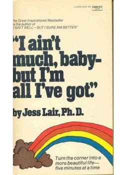 LAIR, JESS - I Ain't Much, Baby - But I'm All I've Got ', null 1972 antikvár könyv