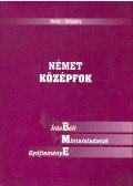 Deák Ágnes,Czigány Zsuzsanna - Német középfok - Írásbeli mintafeladatok gyűjteménye