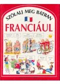 Angela Wilkes - Szólalj meg bátran franciául