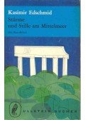 Edschmid, Kasimir - Stürme und Stille am Mittelmeer
