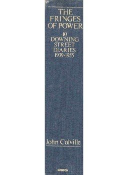 COLVILLE, JOHN - The Fringes of Power - 10 Downing Street Diaries 1939-1955, null 1985 antikvár könyv