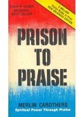 Carothers, Merlin - Prison To Praise