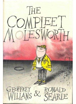 WILLIAMNS, GEOFFREY - SEARLE, RONALD - The Complete Molesworth WILLIAMNS, GEOFFREY - SEARLE, RONALD - The Complete Molesworth, null 1984 antikvár könyv