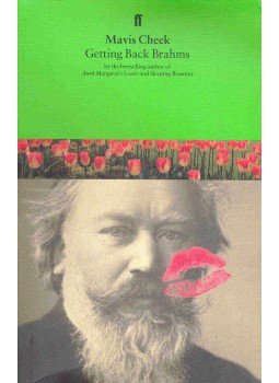 CHEEK, MAVIS - Getting Back Brahms CHEEK, MAVIS - Getting Back Brahms, London 1997 antikvár könyv