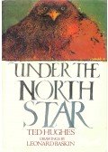 Hughes, Ted - Under the North Star