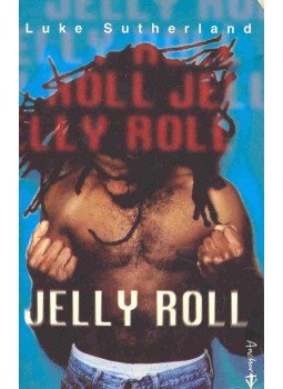 SUTHERLAND, LUKE - Jelly Roll SUTHERLAND, LUKE - Jelly Roll, null 1998 antikvár könyv