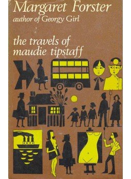 FORSTER, MARGARET - The Travels of Maudie Tipstaff FORSTER, MARGARET - The Travels of Maudie Tipstaff, null 1969 antikvár könyv