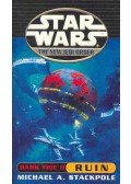 Michael A. Stackpole - Star Wars - The New Jedi Order: Dark Tide II - Ruin
