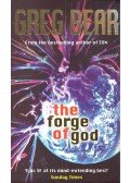 Bear, Greg - The Forge of God