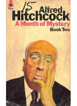 Hitchcock, Alfred - A Month of Mystery II. Hitchcock, Alfred - A Month of Mystery II., null 1973 antikvár könyv