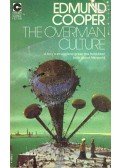COOPER, EDMUND - The Overman Culture