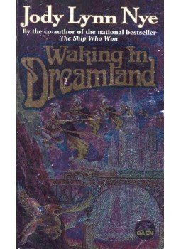 NYE, JODY LYNN - Waking in Dreamland NYE, JODY LYNN - Waking in Dreamland, null 1998 antikvár könyv