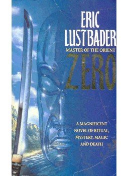 ERIC VAN LUSTBADER - Zero ERIC VAN LUSTBADER - Zero, null 1995 antikvár könyv
