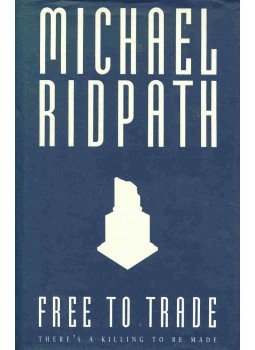 Michael Ridpath - Free to Trade Michael Ridpath - Free to Trade, null 1995 antikvár könyv