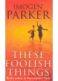 Parker, Imogen - These Foolish Things