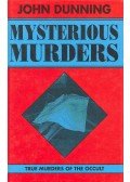 Dunning, John - Mysterious Murders - True Murders of the Occult
