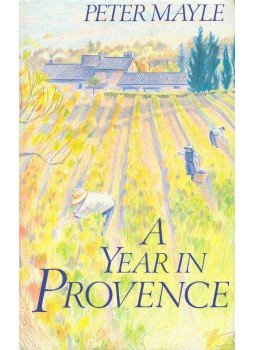 Mayle, Peter - A Year in Provence Mayle, Peter - A Year in Provence, null 1991 antikvár könyv