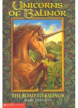 STANTON, MARY - Unicorns of Balinor: The Road to Balinor, null 1999 antikvár könyv