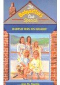 MARTIN, ANN M. - The Babysitters Club Special - vol 1: Babysitters on Board!