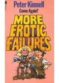 Kinnell, Peter - Come Again? More Erotic Failures