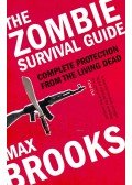 Max Brooks - The Zombie Survival Guide