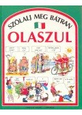 Angela Wilkes - Szólalj meg bátran olaszul