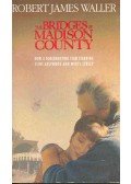 Robert James Waller - The Bridges of Madison County