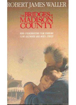 Robert James Waller - The Bridges of Madison County Robert James Waller - The Bridges of Madison County, null 1995 antikvár könyv