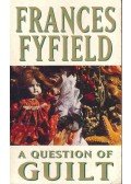 FYFIELD, FRANCES - A Question of Guilt