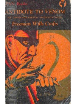 Crofts, Freeman Wills - Antidota to Veenom Crofts, Freeman Wills - Antidota to Veenom, null 1965 antikvár könyv