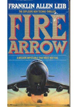 LEIB, FRANKLIN ALLEN - Fire Arrow, null 1997 antikvár könyv