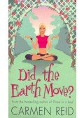 Reid, Carmen - Did the Earth Move?