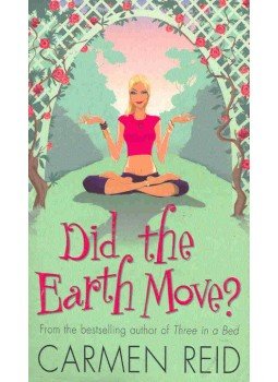 Reid, Carmen - Did the Earth Move? Reid, Carmen - Did the Earth Move?, null 2003 antikvár könyv