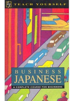JENKINS, MICHAEL - STRUGNELL, LYNNE - Business Japanese JENKINS, MICHAEL - STRUGNELL, LYNNE - Business Japanese, 1999 antikvár könyv